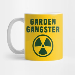 Garden Gangster funny nuclear Mug